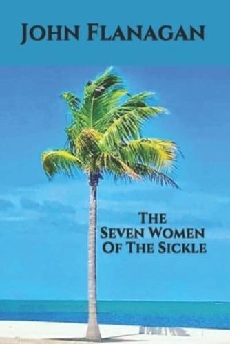 The Seven Women Of The Sickle
