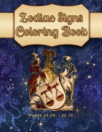 Zodiac Signs Coloring Book:  A delightful collection of astrology themed  drawings for you to color. Features the 50 pages zodiac  signs, as female characters, ... constellations. (Astrology Coloring Books)