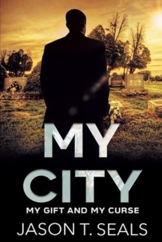 My City : My Gift My Curse