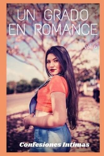 Un Grado En Romance (Vol 6)