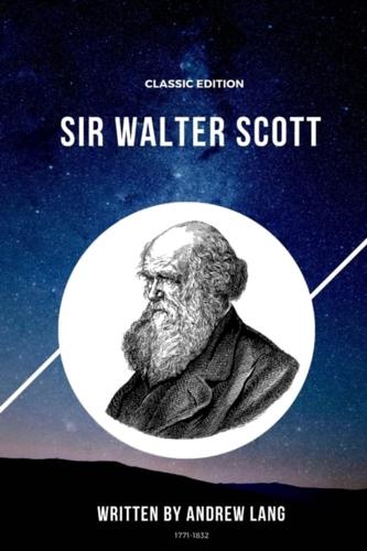 Sir Walter Scott: Annotated