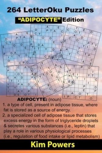 264 LetterOku Puzzles "ADIPOCYTE" Edition: Letter Sudoku Brain Health