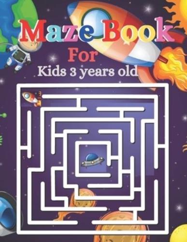 Maze Book For Kids 3 Years Old