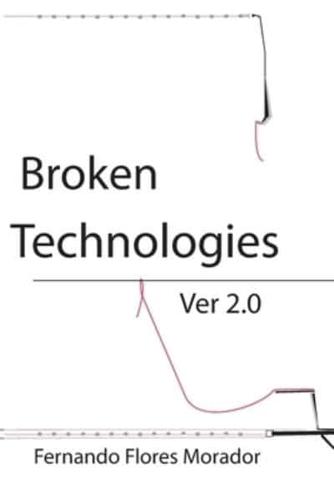 Broken Technologies