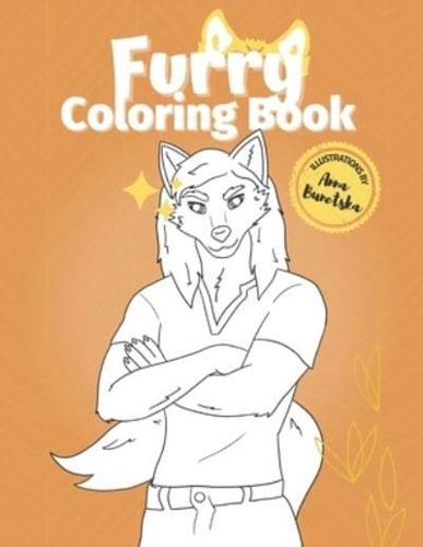 Furry Coloring Book: 25 Illustrations of Cute and Funny Fursonas for Kids, Teens, Pet Lovers and the Furry Fandom to Color