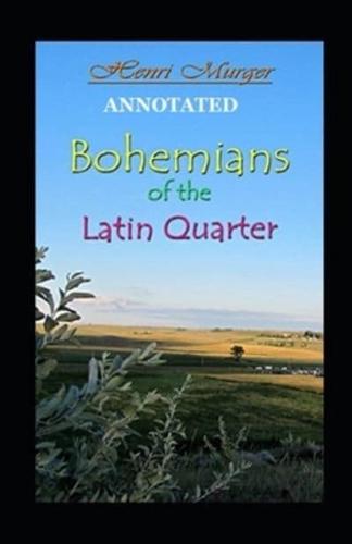 Bohemians of the Latin Quarter Annotated