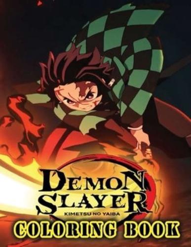 Demon Slayer Coloring Book  : An Awesome Coloring Book For Relaxation And Stress Relief With A Bunch Of Illustrations Of Demon Slayer