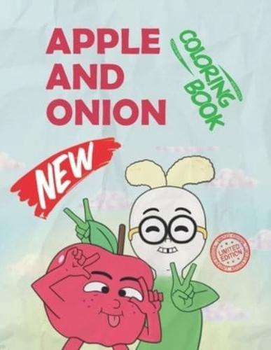 APPLE AND ONION coloring book: Fun Coloring Book For Kids and Adults
