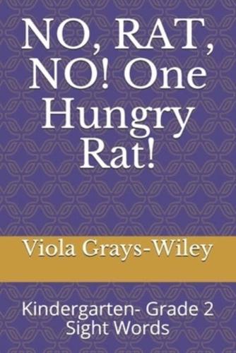 NO, RAT, NO! One Hungry Rat!