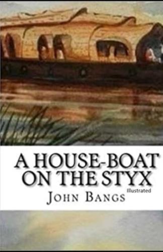 A House-Boat on the Styx (Illustrated)