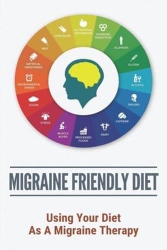 Migraine Friendly Diet
