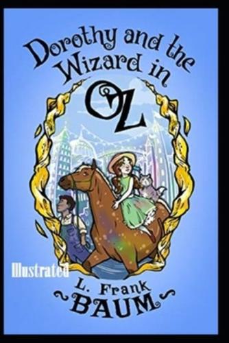 Dorothy and the Wizard in Oz Illustrated