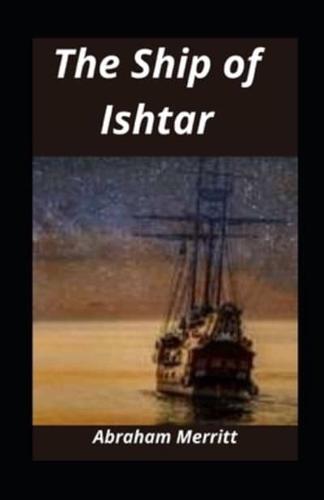 The Ship of Ishtar Illustrated