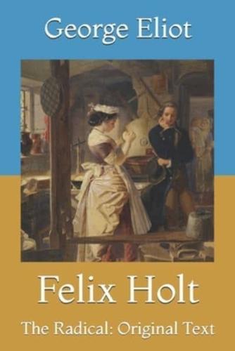 Felix Holt: The Radical: Original Text