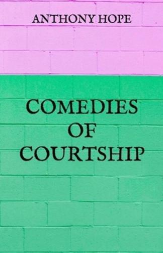 Comedies Of Courtship