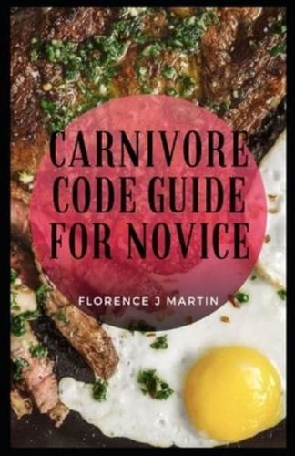Carnivore Code Guide For Novice