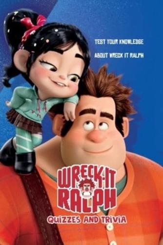 Wreck It Ralph Quizzes And Trivia