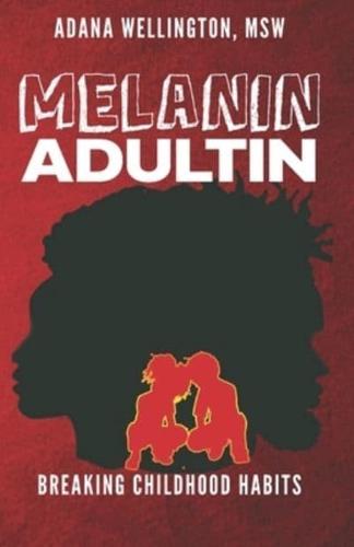 Melanin Adultin