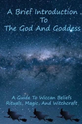 A Brief Introduction To The God And Goddess