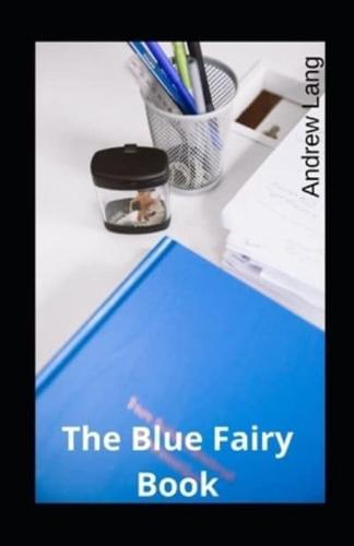 The Blue Fairy Book Illustrated