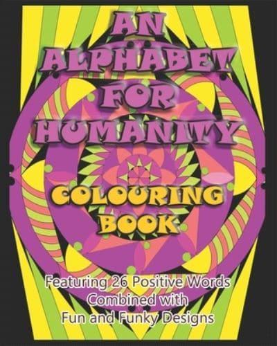 An Alphabet for Humanity Colouring Book
