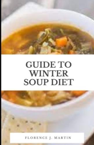 Guide to Winter Soup Diet