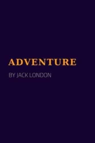 Adventure by Jack London