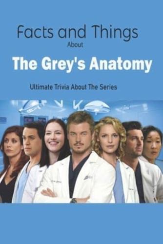 Facts and Things About The Grey's Anatomy