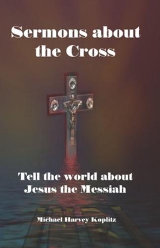 Sermons About the Cross