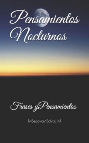 Pensamientos Nocturnos : Frases y pensamientos