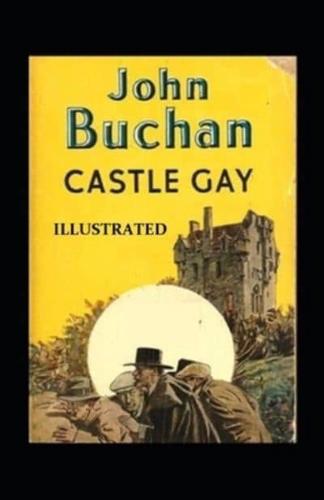 Castle Gay Illustrated