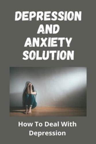 Depression And Anxiety Solution