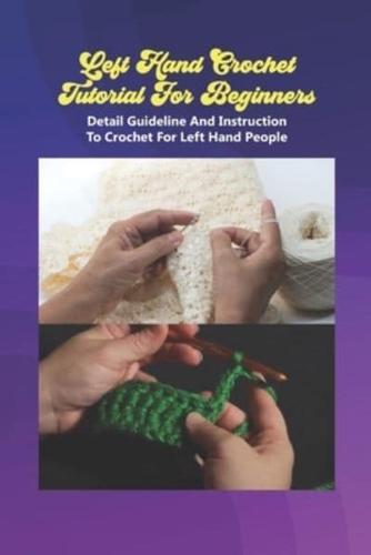 Left Hand Crochet Tutorial For Beginners