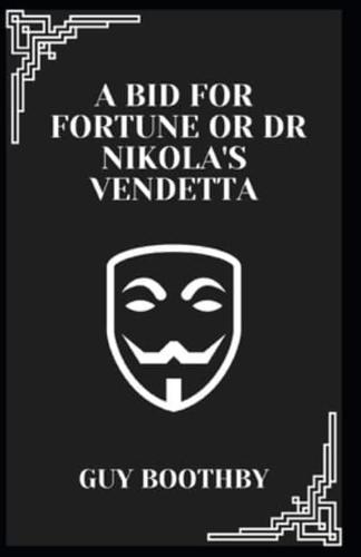 A Bid for Fortune or Dr Nikola's Vendetta Illustrated