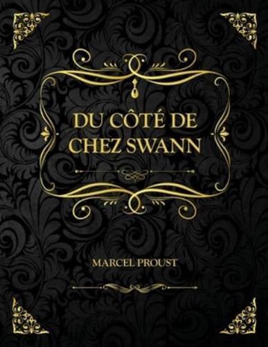 Du côté de chez Swann : Edition Collector - Marcel Proust