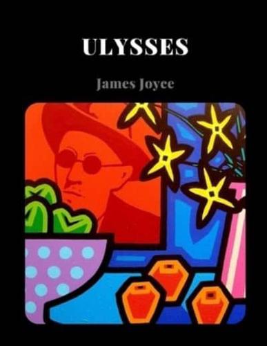 Ulysses by James Joyce