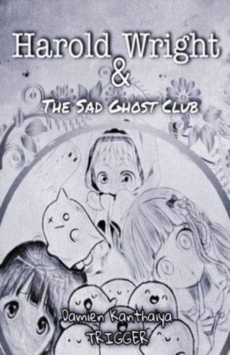 Harold Wright & The Sad Ghost Club