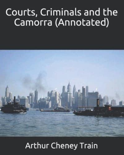 Courts, Criminals and the Camorra (Annotated)