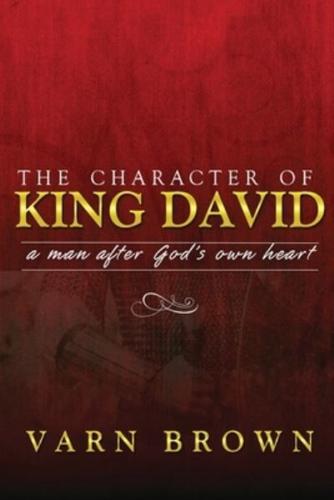The Character Of King David