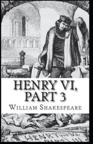 Henry VI (Part 3) Illustrated