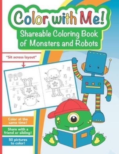 Color With Me! Shareable Coloring Book of Monsters and Robots
