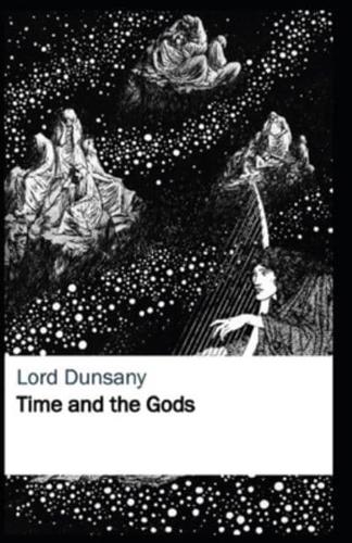 Time and the Gods Illustrated