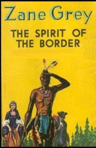 The Spirit of the Border Illustrated