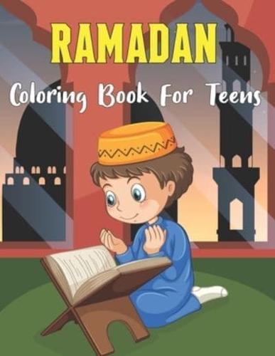 Ramadan Coloring Book For Teens: My First Coloring Activity Book for Teens   Gift to To Celebrate The Holy Month.Vol-1