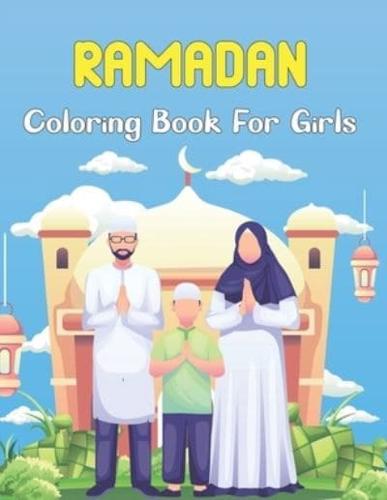 Ramadan Coloring Book For Girls: Cute Islamic Coloring Activity Book For Kids   Muslim Girls Coloring Book with Beautiful Design.