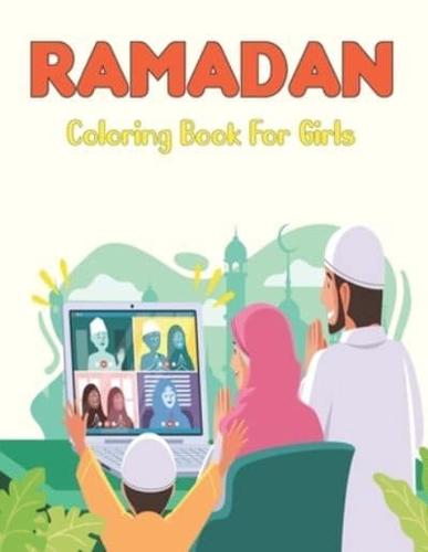 Ramadan Coloring Book For Girls: Collection of Cute Islamic Coloring Activity Page For Girls   Learning Gift to Celebrate The Holy Month.