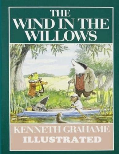 The Wind in the Willows Illustrated