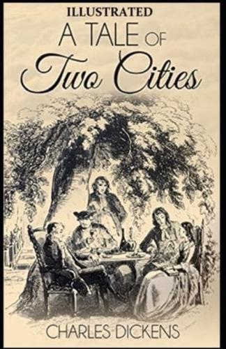 A Tale of Two Cities Illustrated by (Hablot Knight Browne (Phiz))