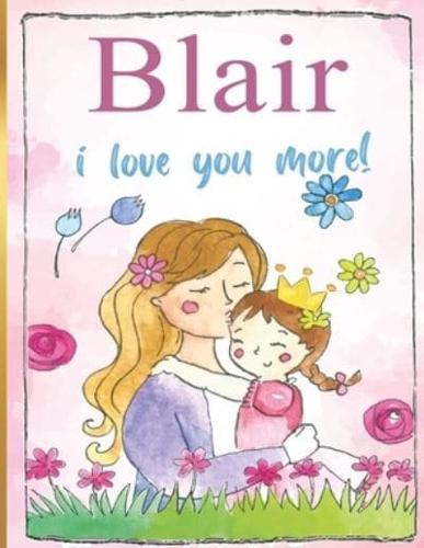 Blair I Love You More!