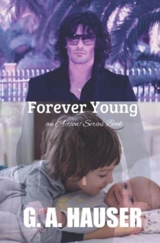 Forever Young : An Action! Series Book 68